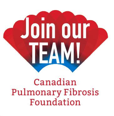 Join our team CPFF, Canadian Pulmonary Fibrosis Foundation