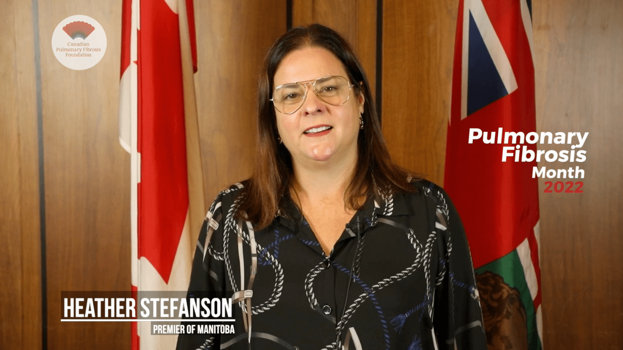 Pulmonary Fibrosis Month Greetings from Manitoba Premier Heather Stefanson