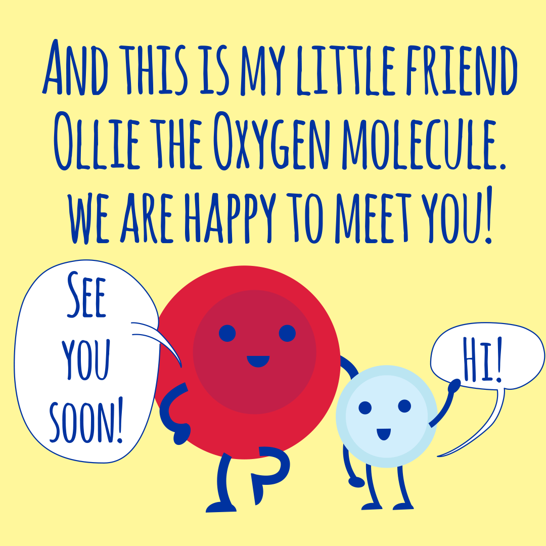 And this is my little friend Ollie, the oxygen molecule