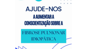 Portuguese text on a white background reading "help us raise awareness about idiopathic pulmonary fibrosis".