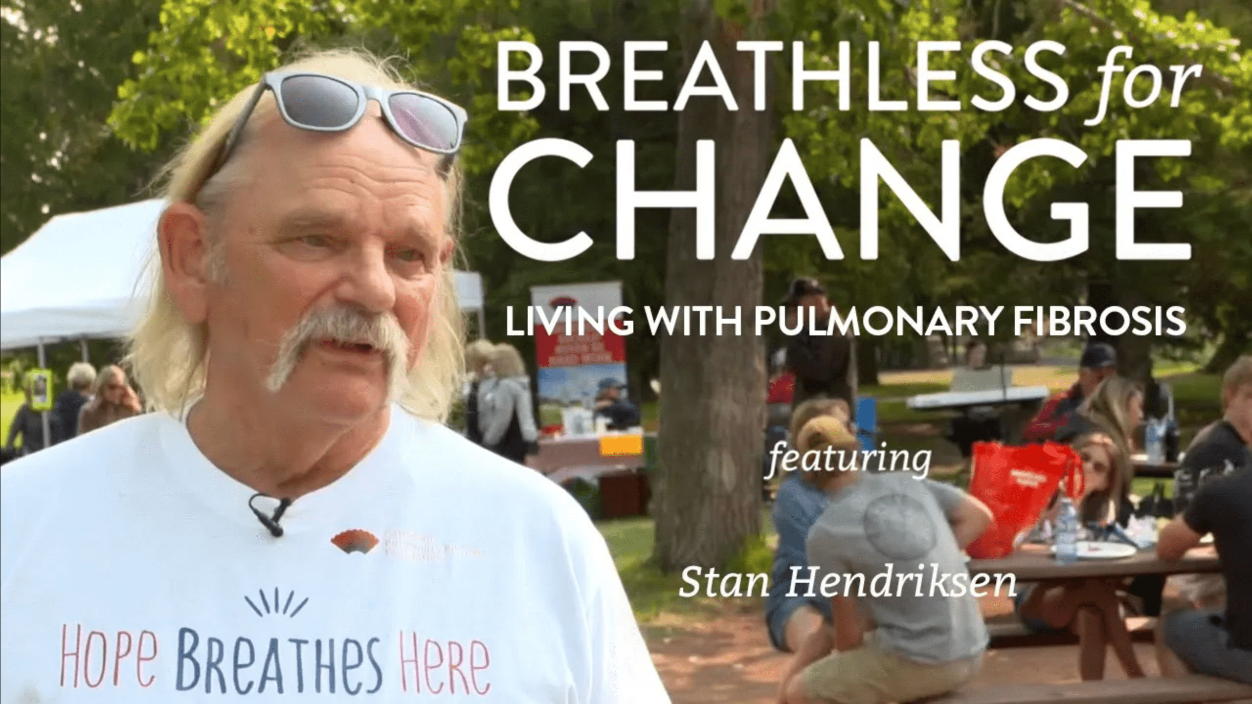 Man with text: "BREATHLESS for CHANGE: LIVING WITH PULMONARY FIBROSIS featuring Stan Hendriksen"