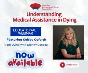 In response to several requests for more information about medical assistance in dying (MAID), CPFF hosted a webinar on October 24 with Dying With Dignity Canada’s (DWDC) Director of Programs Kelsey Goforth. 