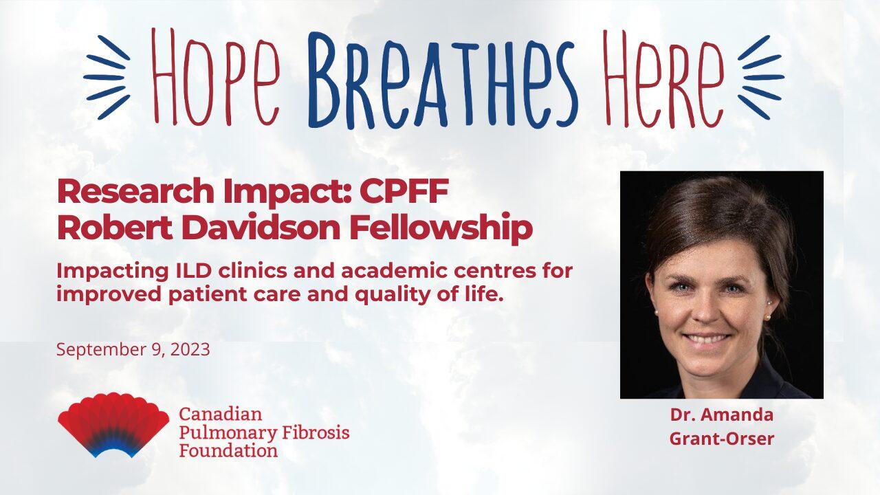 Impacting ILD Clinics and Academic Centres for Improved Patient Care – Dr. Amanda Grant-Orser