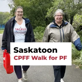 Saskatoon CPFF Walk for PF